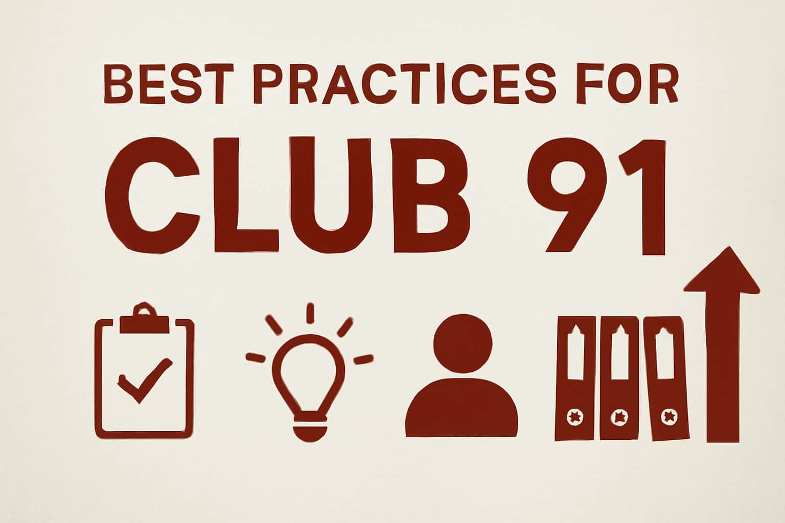Informational graphic about best practices for using Club 91.