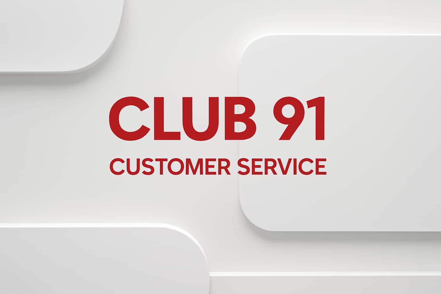 Club 91 Customer Service Interface